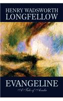 Evangeline by Henry Wadsworth Longfellow, Fiction, Contemporary Romance: (English)