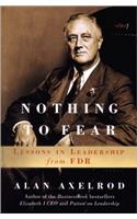 Nothing to Fear: Lessons in Leadership from FDR