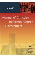 Manual of Christian Reformed Church Government 2019