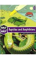 Reptiles and Amphibians