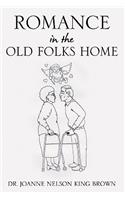 Romance In The Old Folks Home