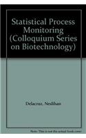 Process Monitoring and Quality by Design for Biotechnology Products