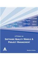 Primer on Software Quality Models & Project Management