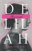 Delilah Recovered