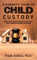Parents' Guide to Child Custody