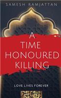 Time Honoured Killing