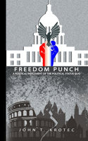 Freedom Punch: A Poetical Indictment of the Political Status Quo