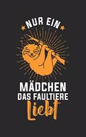 Nur ein Mädchen das Faultiere liebt