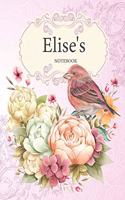 Elise's Notebook: Premium Personalized Ruled Notebooks Journals for Women and Teen Girls