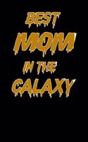 Best MOM in The Galaxy