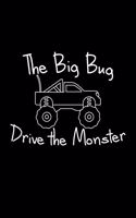 The Big Bug Drive the Monster