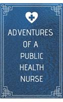 Adventures of A Public Health Nurse