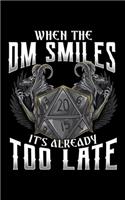 When the DM Smiles It's Already Too Late: Awesome When the DM Smiles, It's Already Too Late 2020 Pocket Sized Weekly Planner & Gratitude Journal (53 Pages, 5" x 8") - Blank Sections For Note