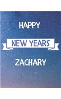 Happy New Years Zachary's: 2020 New Year Planner Goal Journal Gift for Zachary / Notebook / Diary / Unique Greeting Card Alternative