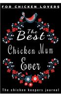 The Best Chicken Mum Ever