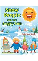Snow People and the Angry Sun Coloring Book