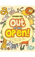 Out In the Open! A Kids Ultimate Hidden Object Activity Book