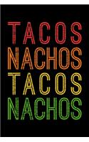Tacos Nachos Tacos Nachos