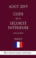 Code de la sécurité intérieure (France) (Août 2019) Non annoté