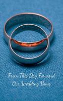 From This Day Forward Our Wedding Vows: The perfect blue with rings journal to write your marriage commitment love story to each other.