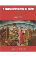 La Divina Commedia di Dante: Large Print
