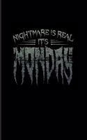 Nightmare Is Real It's Monday: Best Horror Quote And Saying 2020 Planner - Weekly & Monthly Pocket Calendar - 6x9 Softcover Organizer - For Horror Movie & Truly Scary Films Fans