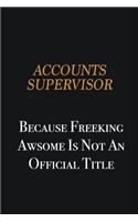 Accounts Supervisor because freeking awsome is not an official title: Writing careers journals and notebook. A way towards enhancement