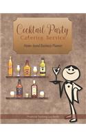 Cocktail Party Catering Service Home-based Business Planner: Brown Cover - Financial Tracking Log Book - Entrepreneur Planner