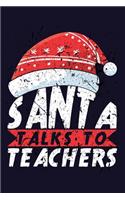 Santa Talks To Teachers