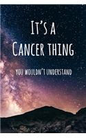 It's a Cancer Thing You Wouldn't Understand