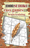 1000 SUDOKU easy games brain training: Sudoku puzzle book for everyone