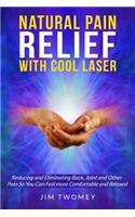 Natural Pain Relief with Cool Laser