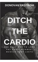 Ditch the Cardio