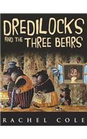 Dredilocks and the Three Bears
