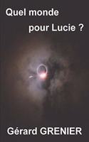 Quel monde pour Lucie ?