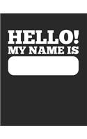 Hello My Name Is