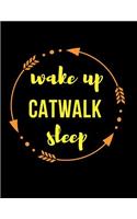 Wake Up Catwalk Sleep Gift Notebook for Fashion Models