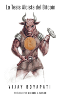 Tesis Alcista del Bitcoin