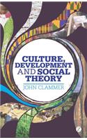 Culture, Development and Social Theory