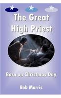 The Great High Priest Born on Christmas Day