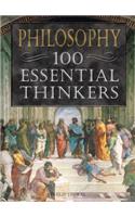 Philosophy 100 Essential Thinkers