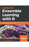 Hands-On Ensemble Learning with R