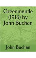 Greenmantle (1916) by John Buchan