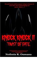 Knock Knock II - Twist of Fate