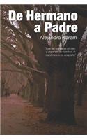 de Hermano a Padre