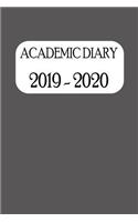 Academic Diary 2019 - 2020: Academic Weekly Diary with Added Extras to Help the Student/Teacher (Grey Cover)