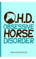 Obsessive Horse Disorder