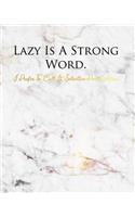Lazy Is a Strong Word I Prefer to Call It Selective Participation