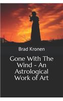 Gone With The Wind - An Astrological Work of Art