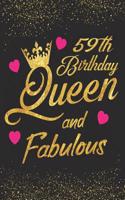 59th Birthday Queen and Fabulous: (Happy Birthday Keepsake Women Gifts)